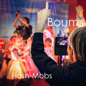Boums et Flash-Mobs
